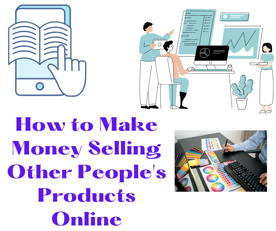 Making Money Selling Other People’s Products